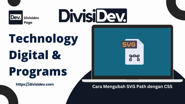 Cara Mengubah SVG Path dengan CSS: Panduan Lengkap Buat Lo yang Pengen Jadi Dewa Desain!